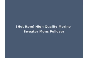 [Hot Item] High Quality Merino Sweater Mens Pullover