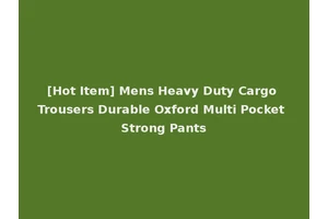 [Hot Item] Mens Heavy Duty Cargo Trousers Durable Oxford Multi Pocket Strong Pants