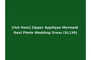 [Hot Item] Zipper Applique Mermaid Real Photo Wedding Dress (SL139)