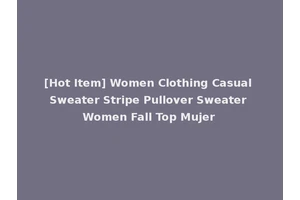 [Hot Item] Women Clothing Casual Sweater Stripe Pullover Sweater Women Fall Top Mujer