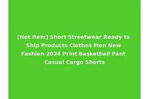 [Hot Item] Short Streetwear Ready to Ship Products Clothes Men New Fashion 2024 Print Basketball Pant Casual Cargo Shorts