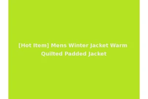 [Hot Item] Mens Winter Jacket Warm Quilted Padded Jacket