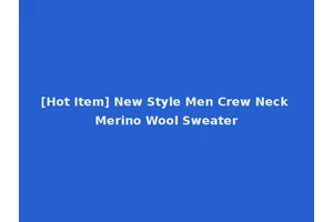 [Hot Item] New Style Men Crew Neck Merino Wool Sweater