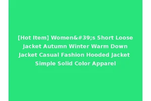 [Hot Item] Women's Short Loose Jacket Autumn Winter Warm Down Jacket Casual Fashion Hooded Jacket Simple Solid Color Apparel