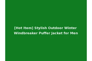 [Hot Item] Stylish Outdoor Winter Windbreaker Puffer Jacket for Men