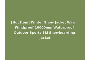 [Hot Item] Winter Snow Jacket Warm Windproof 10000mm Waterproof Outdoor Sports Ski Snowboarding Jacket