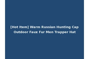 [Hot Item] Warm Russian Hunting Cap Outdoor Faux Fur Men Trapper Hat