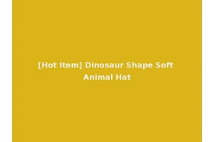[Hot Item] Dinosaur Shape Soft Animal Hat