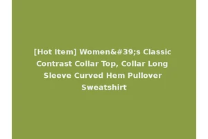 [Hot Item] Women's Classic Contrast Collar Top, Collar Long Sleeve Curved Hem Pullover Sweatshirt