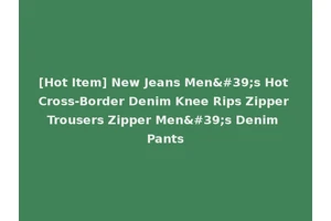 [Hot Item] New Jeans Men's Hot Cross-Border Denim Knee Rips Zipper Trousers Zipper Men's Denim Pants