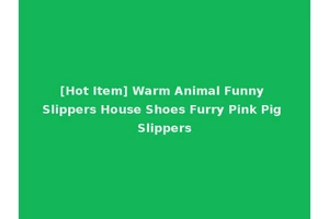 [Hot Item] Warm Animal Funny Slippers House Shoes Furry Pink Pig Slippers