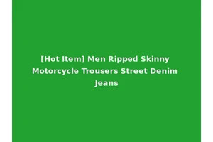 [Hot Item] Men Ripped Skinny Motorcycle Trousers Street Denim Jeans