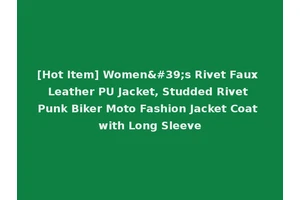 [Hot Item] Women's Rivet Faux Leather PU Jacket, Studded Rivet Punk Biker Moto Fashion Jacket Coat with Long Sleeve