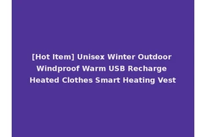 [Hot Item] Unisex Winter Outdoor Windproof Warm USB Recharge Heated Clothes Smart Heating Vest