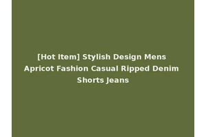 [Hot Item] Stylish Design Mens Apricot Fashion Casual Ripped Denim Shorts Jeans