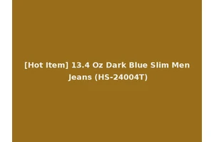 [Hot Item] 13.4 Oz Dark Blue Slim Men Jeans (HS-24004T)