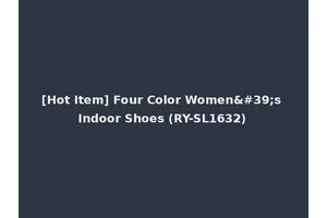 [Hot Item] Four Color Women's Indoor Shoes (RY-SL1632)
