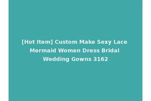 [Hot Item] Custom Make Sexy Lace Mermaid Women Dress Bridal Wedding Gowns 3162
