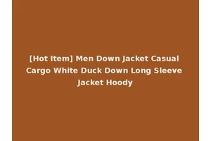 [Hot Item] Men Down Jacket Casual Cargo White Duck Down Long Sleeve Jacket Hoody