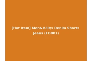 [Hot Item] Men's Denim Shorts Jeans (FD001)