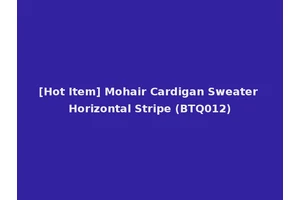 [Hot Item] Mohair Cardigan Sweater Horizontal Stripe (BTQ012)