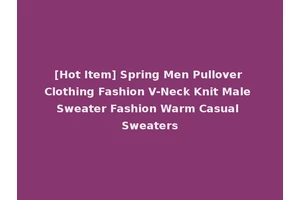 [Hot Item] Spring Men Pullover Clothing Fashion V-Neck Knit Male Sweater Fashion Warm Casual Sweaters