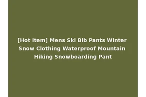 [Hot Item] Mens Ski Bib Pants Winter Snow Clothing Waterproof Mountain Hiking Snowboarding Pant
