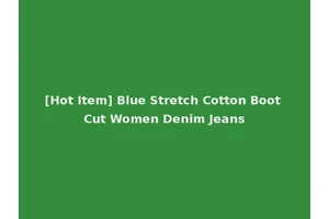 [Hot Item] Blue Stretch Cotton Boot Cut Women Denim Jeans