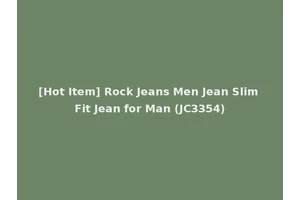 [Hot Item] Rock Jeans Men Jean Slim Fit Jean for Man (JC3354)