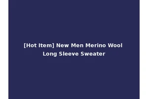 [Hot Item] New Men Merino Wool Long Sleeve Sweater