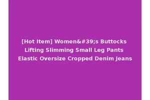 [Hot Item] Women's Buttocks Lifting Slimming Small Leg Pants Elastic Oversize Cropped Denim Jeans