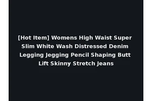 [Hot Item] Womens High Waist Super Slim White Wash Distressed Denim Legging Jegging Pencil Shaping Butt Lift Skinny Stretch Jeans