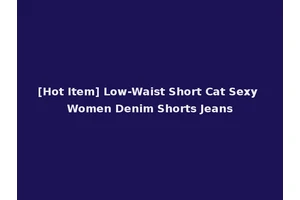 [Hot Item] Low-Waist Short Cat Sexy Women Denim Shorts Jeans