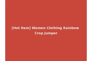 [Hot Item] Women Clothing Rainbow Crop Jumper