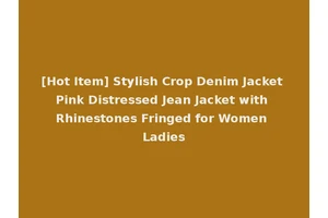 [Hot Item] Stylish Crop Denim Jacket Pink Distressed Jean Jacket with Rhinestones Fringed for Women Ladies