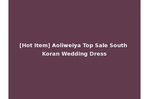 [Hot Item] Aoliweiya Top Sale South Koran Wedding Dress