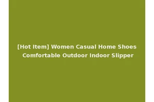 [Hot Item] Women Casual Home Shoes Comfortable Outdoor Indoor Slipper
