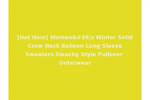 [Hot Item] Women's Winter Solid Crew Neck Balloon Long Sleeve Sweaters Slouchy Style Pullover Outerwear