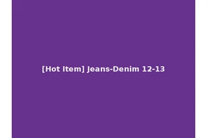 [Hot Item] Jeans-Denim 12-13