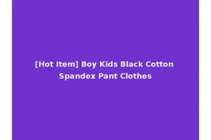 [Hot Item] Boy Kids Black Cotton Spandex Pant Clothes