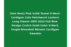 [Hot Item] Pink Solid Tassel V-Neck Cardigan Cute Patchwork Lantern Long Sleeve OEM 2022 Fall New Design Crotch Solid Color V-Neck Single-Breasted Women Cardigan Sweater