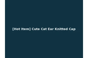 [Hot Item] Cute Cat Ear Knitted Cap