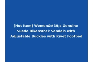 [Hot Item] Women's Genuine Suede Bikenstock Sandals with Adjustable Buckles with Rivet Footbed