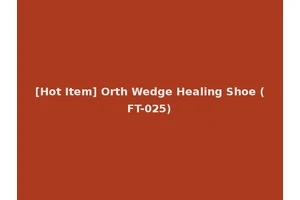 [Hot Item] Orth Wedge Healing Shoe (FT-025)
