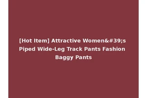[Hot Item] Attractive Women's Piped Wide-Leg Track Pants Fashion Baggy Pants