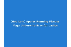 [Hot Item] Sports Running Fitness Yoga Underwire Bras for Ladies