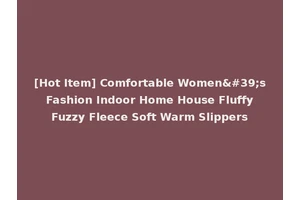 [Hot Item] Comfortable Women's Fashion Indoor Home House Fluffy Fuzzy Fleece Soft Warm Slippers