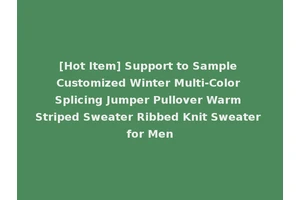 [Hot Item] Support to Sample Customized Winter Multi-Color Splicing Jumper Pullover Warm Striped Sweater Ribbed Knit Sweater for Men