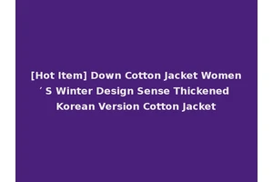 [Hot Item] Down Cotton Jacket Women′ S Winter Design Sense Thickened Korean Version Cotton Jacket