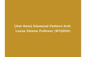 [Hot Item] Diamond Pattern Knit Loose Sleeve Pullover (BTQ050)
